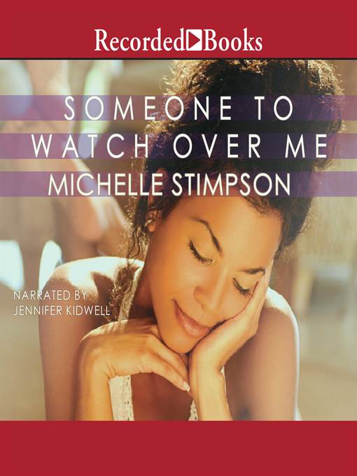 Title details for Someone to Watch Over Me by Michelle Stimpson - Available